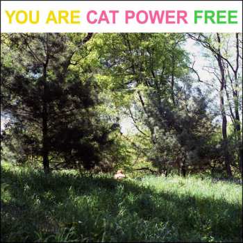 LP Cat Power: You Are Free