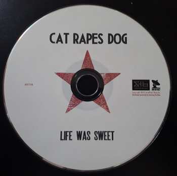 CD Cat Rapes Dog: Life Was Sweet