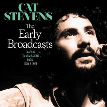 CD Cat Stevens: The Early Broadcasts: Classic Transmissions From 1970 & 1971