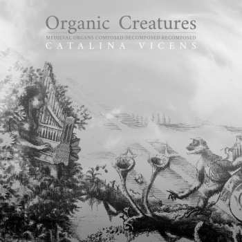 Album Catalina Vicens: Organic Creatures