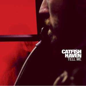 CD Catfish Haven: Tell Me