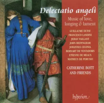 Various: Delectatio Angeli - Music Of Love, Longing & Lament