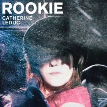 Album Catherine Leduc: Rookie