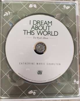 CD Catherine Marie Charlton: I Dream About This World - The Wyeth Album