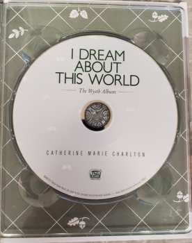 CD Catherine Marie Charlton: I Dream About This World - The Wyeth Album