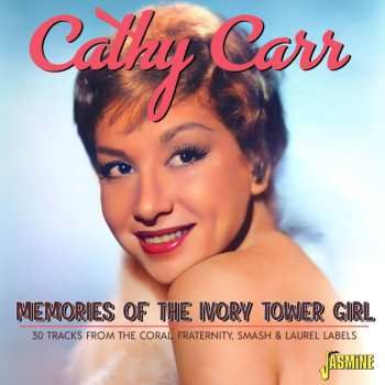 Album Cathy Carr: Memories Of The Ivory Tower Girl