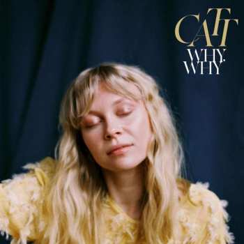 Album Catt: Why, Why