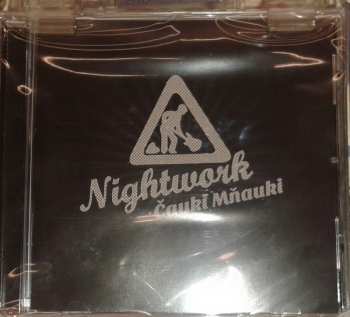 CD Nightwork: Čauki Mňauki