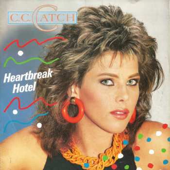 Album C.C. Catch: Heartbreak Hotel
