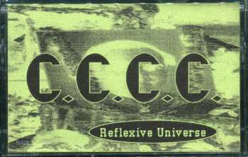 Album C.C.C.C.: Reflexive Universe