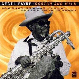 CD Cecil Payne: Scotch And Milk