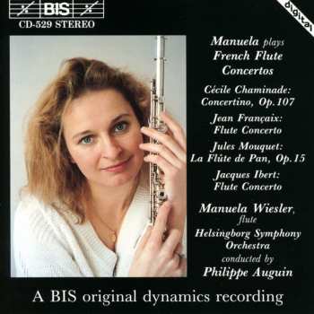Album Jacques Ibert: Manuela Plays French Flute Concertos
