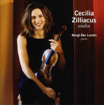 Album Cecilia Zilliacus: Cecilia Zilliacus Violin, Bengt-Åke Lundin Piano