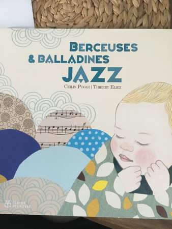 Album Thierry Eliez: Berceuses & Balladines Jazz