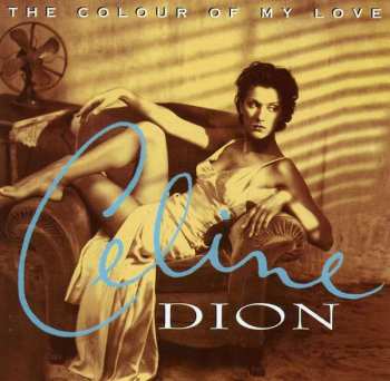 CD Céline Dion: The Colour Of My Love