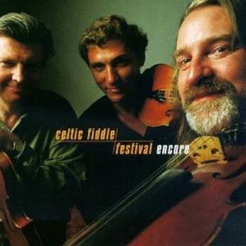 Album Celtic Fiddle Festival: Encore