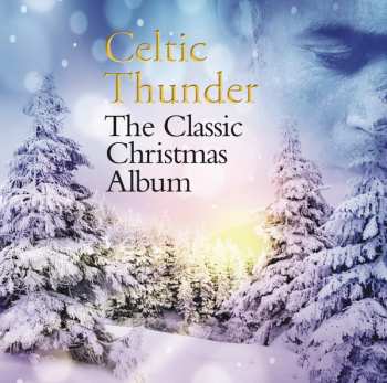 CD Celtic Thunder: The Classic Christmas Album
