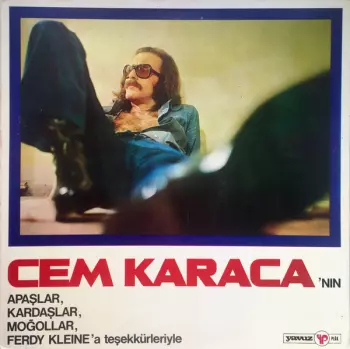 Moğollar: Cem Karaca'nın Apaşlar, Kardaşlar, Moğollar Ve Ferdy Klein'a Teşekkürleriyle