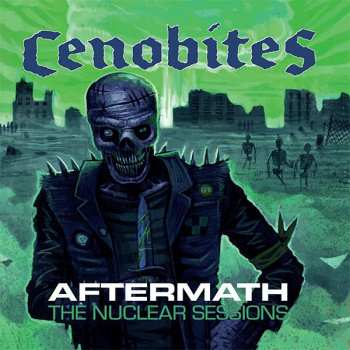 LP Cenobites: Aftermath - The Nuclear Sessions LTD | CLR