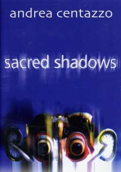 Album Centazzo,andrea: Scared Shadows
