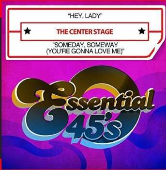 CD Center Stage: Hey Lady / Someday Someway (you're Gonna Love Me)