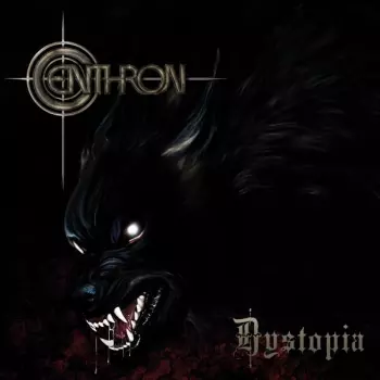 Centhron: Dystopia