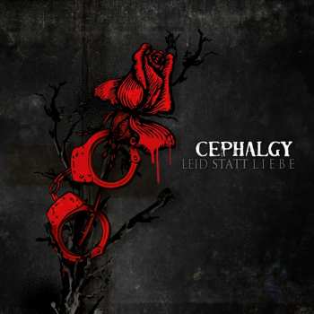 CD Cephalgy: Leid Statt Liebe