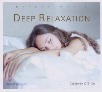 Album Ceridwen O'Brian: Deep Relaxation
