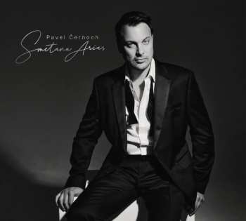 LP Cernoch Pavel: Smetana Arias