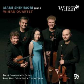 CD César Franck: Franck Piano Quintet In F Minor, Fauré Piano Quintet No. 1 In D Minor, Op.89