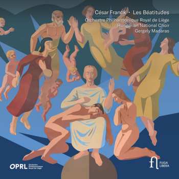 CD César Franck: Les Béatitudes