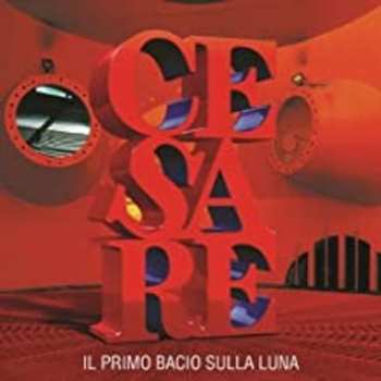 CD Cesare Cremonini: Il Primo Bacio Sulla Luna