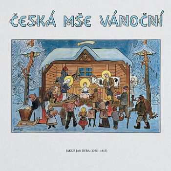 LP Jakub Jan Ryba: Česká mše vánoční