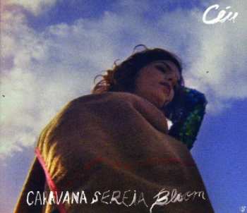 Album Céu: Caravana Sereia Bloom