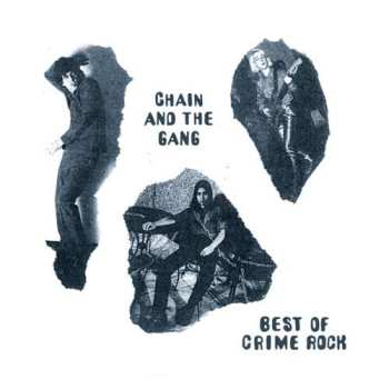 CD Chain And The Gang: Best of Crime Rock