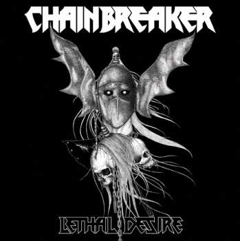 CD Chainbreaker: Lethal Desire