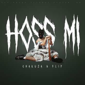 LP Chakuza: Hoss Mi