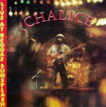 Album Chalice: Live At Reggae Sunsplash