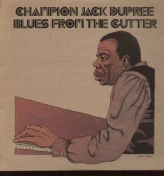 LP Champion Jack Dupree: Blues From The Gutter LTD | NUM | CLR