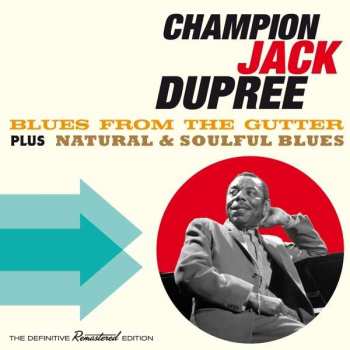 CD Champion Jack Dupree: Blues From The Gutter + Natural & Soulful Blues