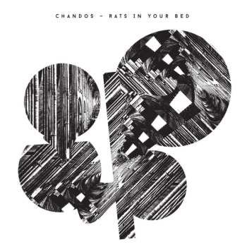 LP Chandos: Rats In Your Bed