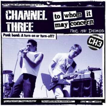 Album Channel 3: To Whom It May Concern: The 1981 Demos