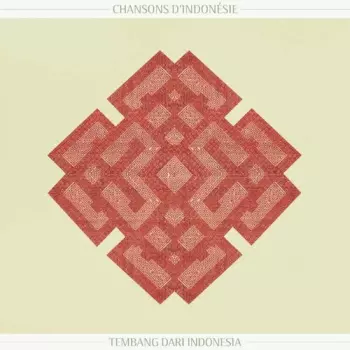 Chanson D'indonesie - Songs From Indonesia / Var: Chansons Dindonesie