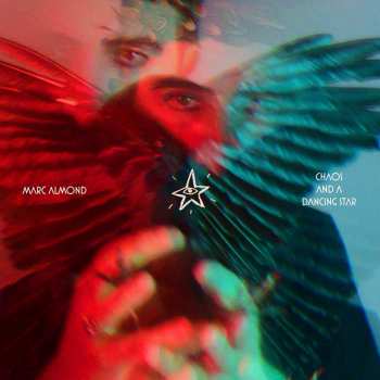 LP Marc Almond: Chaos And A Dancing Star