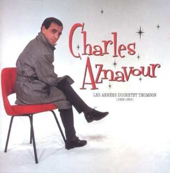 2CD Charles Aznavour: Les Annees Ducretet Thomson 1952 - 1959