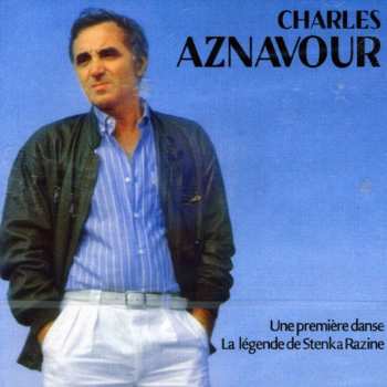 Album Charles Aznavour: Une Première Danse / La Légende De Stenka Razine