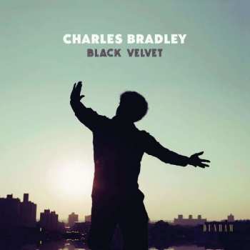 CD Charles Bradley: Black Velvet DIGI