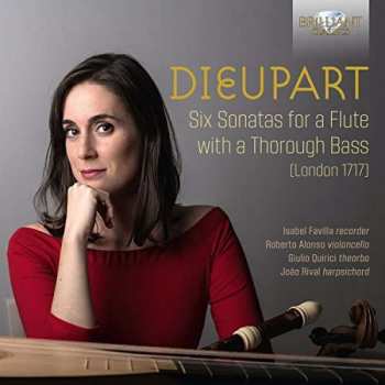 CD Charles Dieupart: Six Sonatas For A Flute With A Thorough Bass