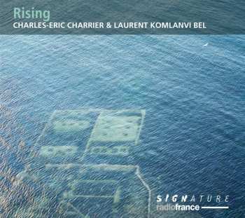CD Charles-Eric Charrier: Rising