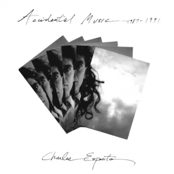 Charles Esposito: Accidental Music 1987-1991